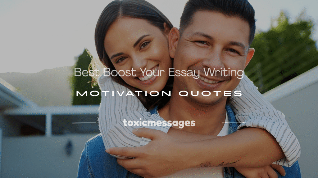 motivational quotes for essay writing