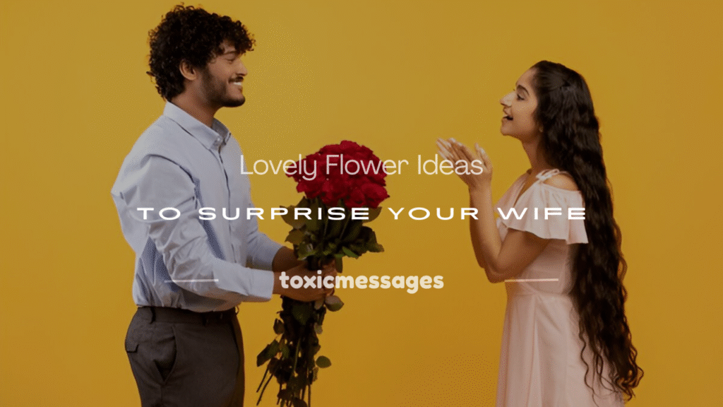 lovely flower for my wife