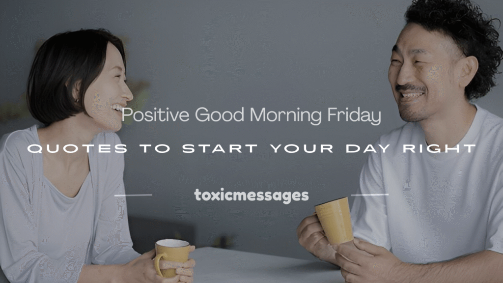 positive good morning friday inspirational