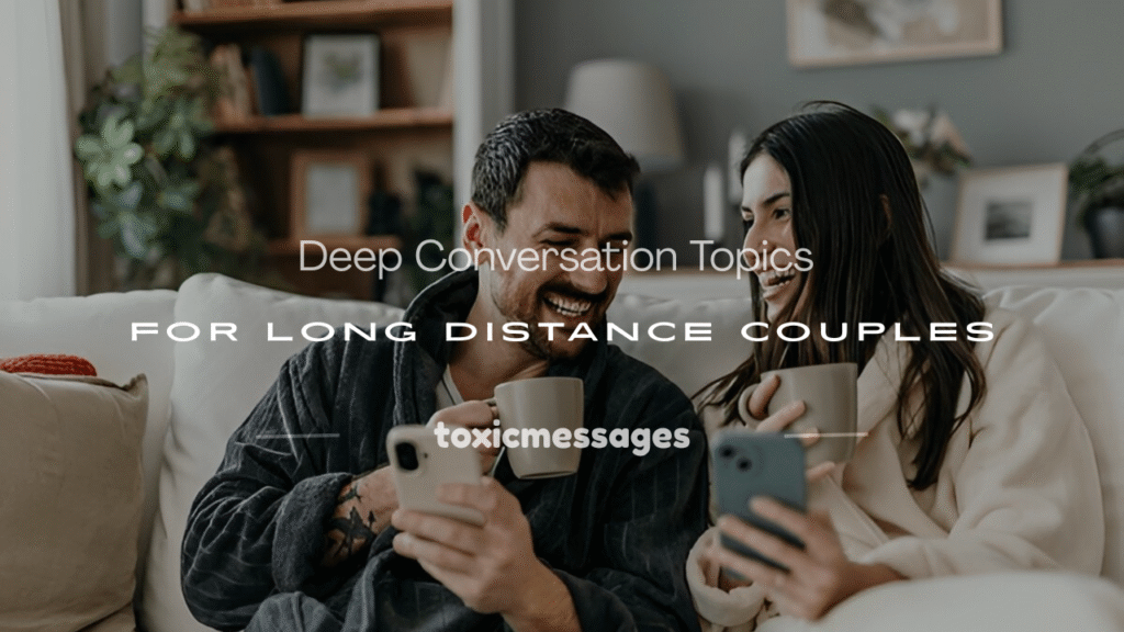 long distance relationship conversation topics