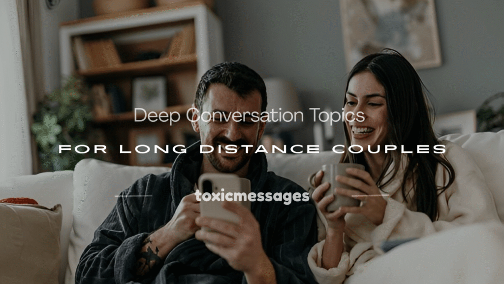long distance relationship conversation topics