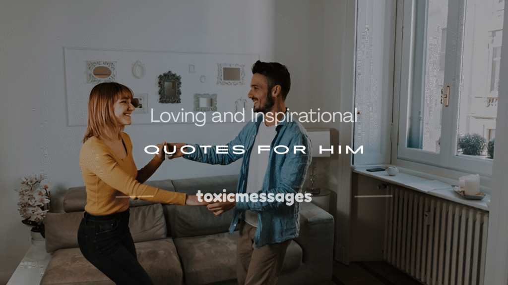 inspirational messages for him