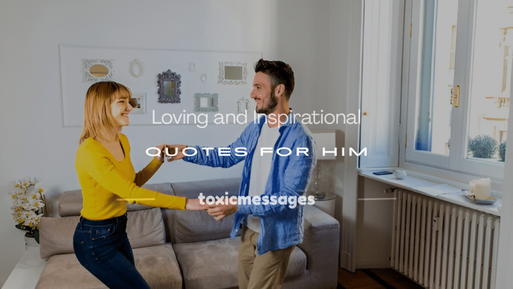 inspirational messages for him