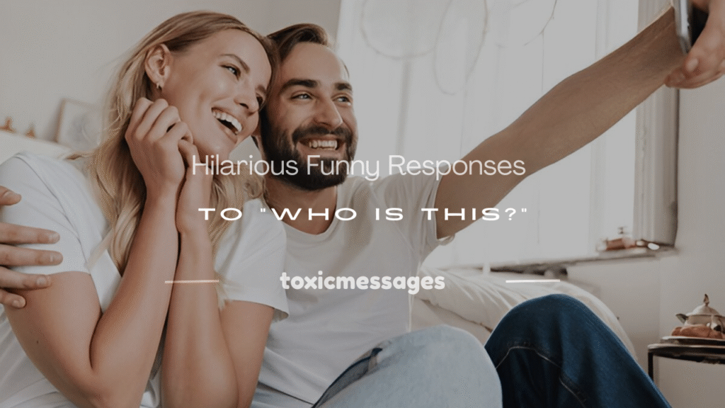 funny responses to who is this