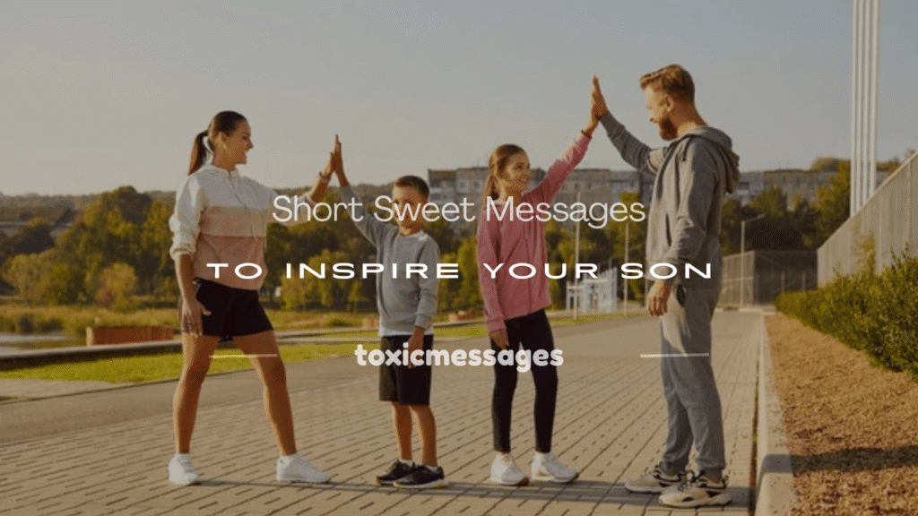 short sweet messages to my son