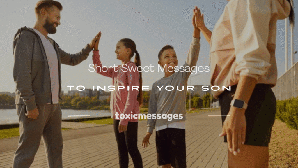 short sweet messages to my son