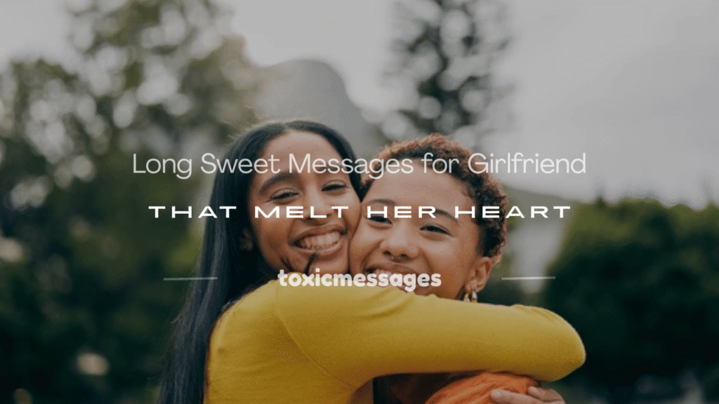 long sweet message for girlfriend