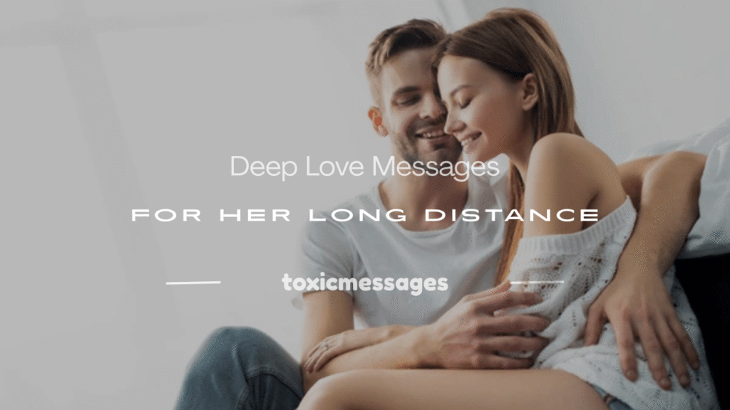 deep love messages for her long distance