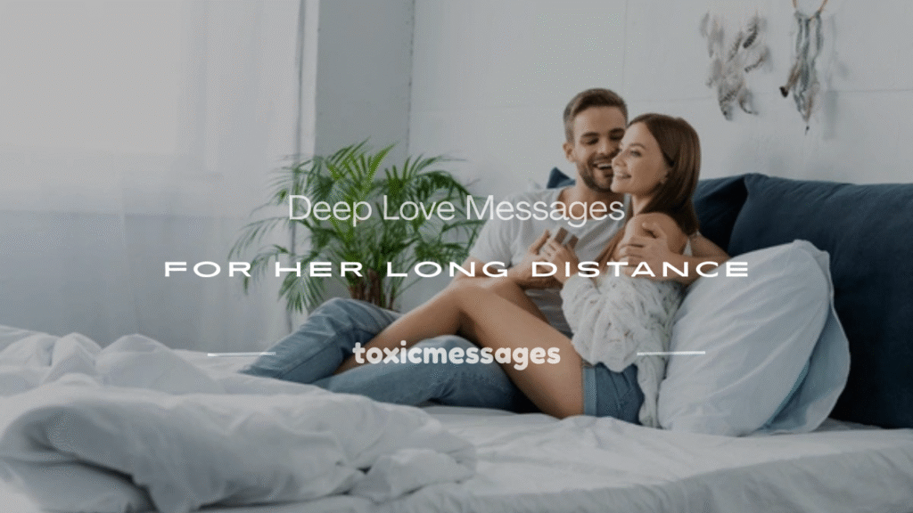 deep love messages for her long distance