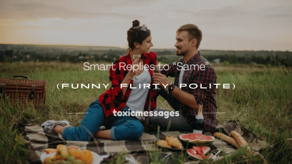 how to respond to same