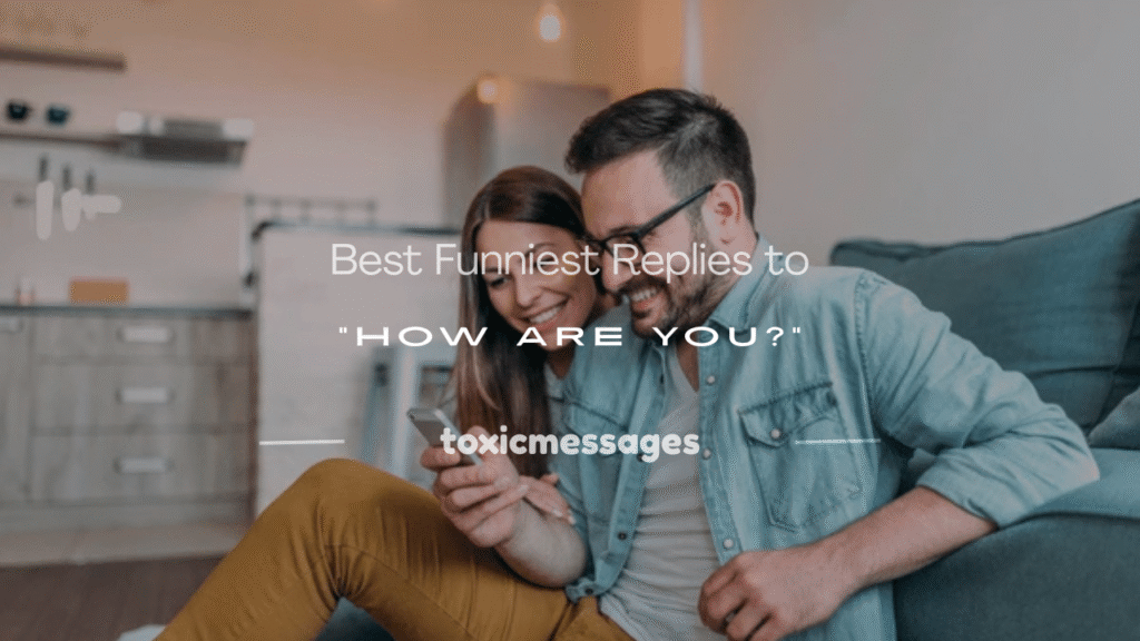 how are you funny reply