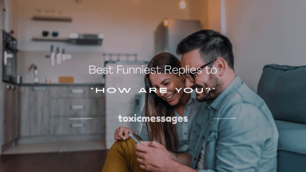 how are you funny reply 