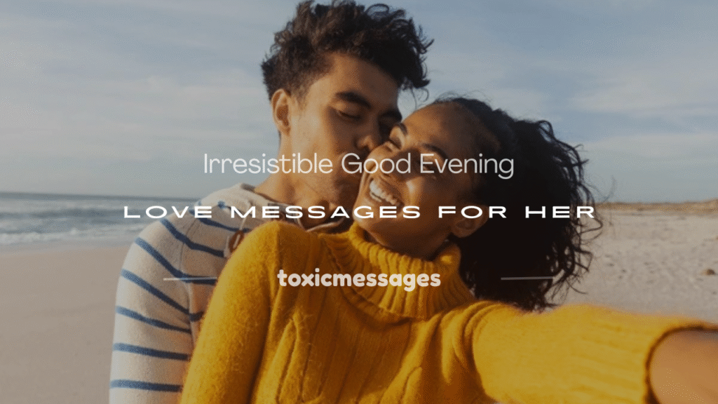 good evening love message to make her