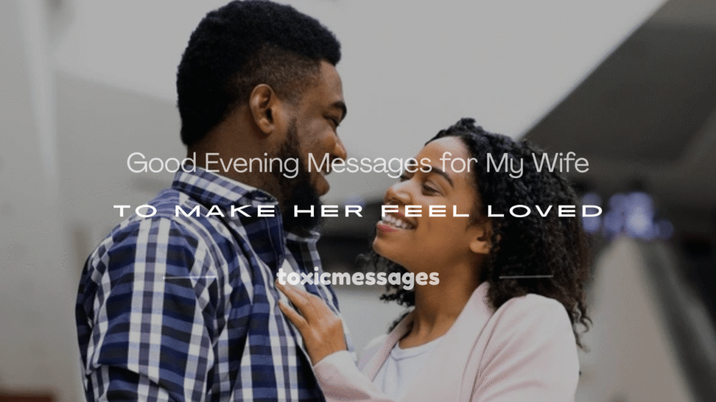 good evening messages for my wife