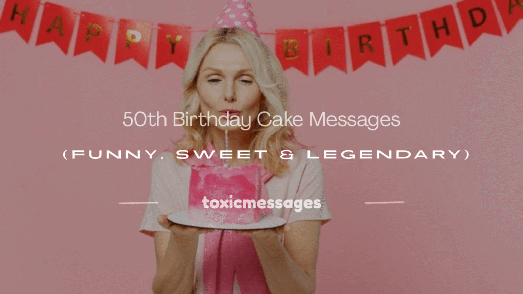 50th birthday cake messages