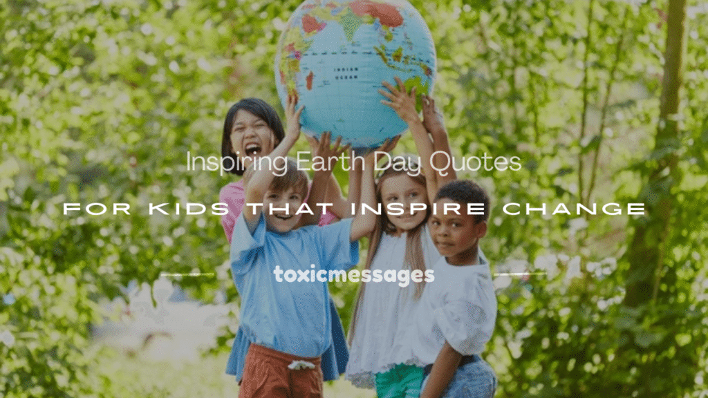 earth day quotes for kids