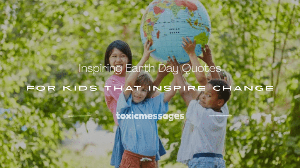 earth day quotes for kids